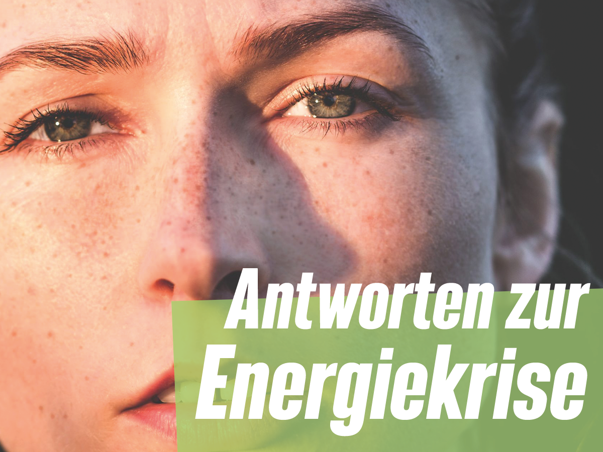 Antworten zur Energiekrise